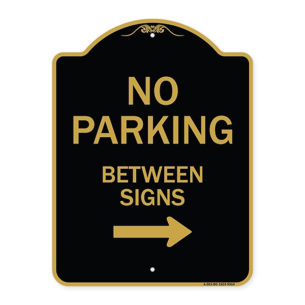 Signmission Designer Series-No Parking Between Signs 2 Black & Gold Heavy-Gauge Alum, 24" x 18", BG-1824-9964 A-DES-BG-1824-9964 - main